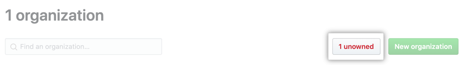 Button to view unowned organizations