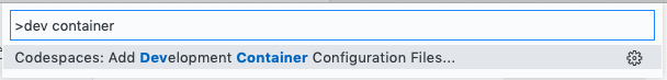 "Codespaces: Add Development Container Configuration Files..." in the VS Code Command Palette