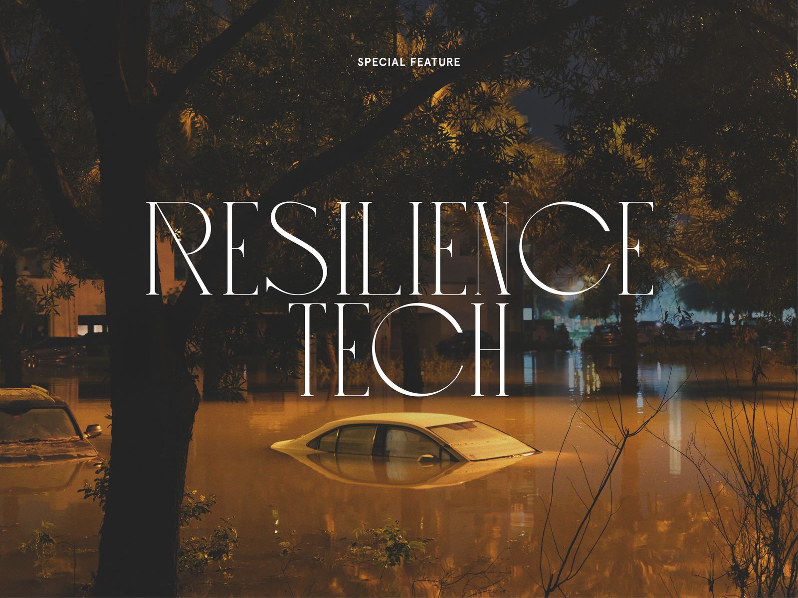 【特集】
RESILIENCE TECH：生き延びるための未来学
