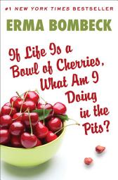 Значок приложения "If Life Is a Bowl of Cherries, What Am I Doing in the Pits?"