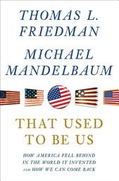 Значок приложения "That Used to Be Us: How America Fell Behind in the World It Invented and How We Can Come Back"