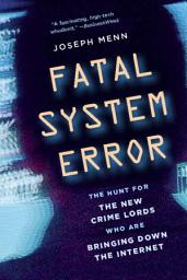Значок приложения "Fatal System Error: The Hunt for the New Crime Lords Who Are Bringing Down the Internet"