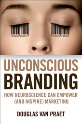 Значок приложения "Unconscious Branding: How Neuroscience Can Empower (and Inspire) Marketing"
