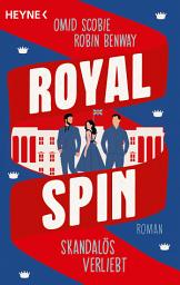 Symbolbild für Royal Spin: Skandalös verliebt: Roman -