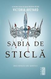 Значок приложения "Sabia de sticlă (Seria Regina roșie partea a II-a) - Editura Nemira"