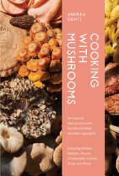 Значок приложения "Cooking with Mushrooms: A Fungi Lover's Guide to the World's Most Versatile, Flavorful, Health-Boosting Ingredients"