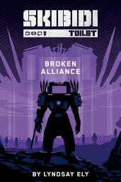 Значок приложения "Broken Alliance (Skibidi Original Story #1)"