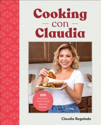 Значок приложения "Cooking con Claudia: 100 Authentic, Family-Style Mexican Recipes"