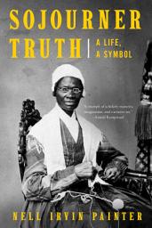 Imaginea pictogramei Sojourner Truth: A Life, A Symbol