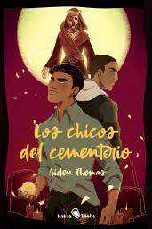Значок приложения "Los chicos del cementerio: (Cemetery Boys)"