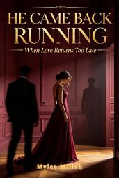 Значок приложения "He Came Back Running: When Love Returns Too Late"