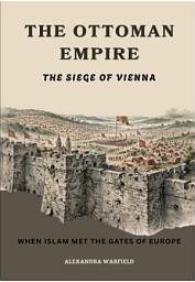 Значок приложения "The Ottoman Empire: The Siege of Vienna — When Islam Met the Gates of Europe"