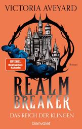 Значок приложения "Das Reich der Klingen - Realm Breaker 2: Roman - Die epische High-Fantasy-Saga der bekannten Bestsellerautorin"