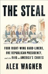 Значок приложения "The Steal: Four Right-Wing Hard-Liners, One Republican Presidency, and the Raid on America's Courts"