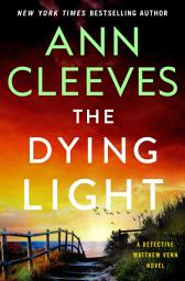 Відарыс значка "The Dying Light: A Detective Matthew Venn Novel"