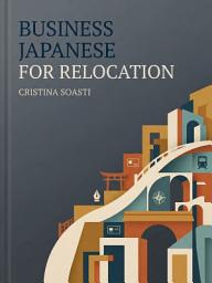 Значок приложения "Business Japanese for Relocation: Speak Confidently in Your New Workplace"