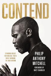 Значок приложения "Contend: Standing Boldly for Biblical Truth While Winning the War Within"