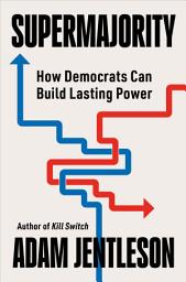 Значок приложения "Supermajority: How Democrats Can Build Lasting Power"