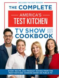 Значок приложения "The Complete America’s Test Kitchen TV Show Cookbook 2001–2027: Every Recipe and Product Rating from the Most-Watched Cooking Show on Public TV"