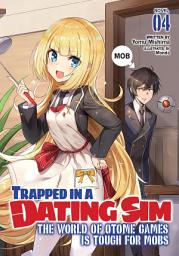 Значок приложения "Trapped in a Dating Sim: The World of Otome Games is Tough for Mobs (Light Novel)"