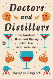 Значок приложения "Doctors and Distillers: The Remarkable Medicinal History of Beer, Wine, Spirits, and Cocktails"