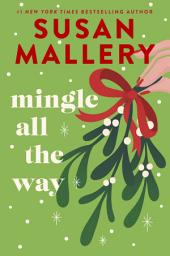 Значок приложения "Mingle All the Way: A Small Town Christmas Romance Novel"