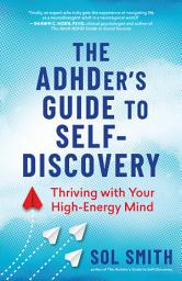 Значок приложения "The ADHDer’s Guide to Self-Discovery: Thriving with Your High-Energy Mind"