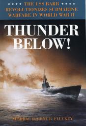 Значок приложения "Thunder Below!: The USS *Barb* Revolutionizes Submarine Warfare in World War II"