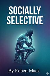 Значок приложения "Socially Selective: The Art of Choosing Quality Connections in a World of Endless Noise"