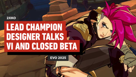 2XKO Lead Champion Designer Talks Vi and Changes From Alpha Lab 2 | Evo 2025 Video Interview (Video Project L -- Riot Games Fighting Project)